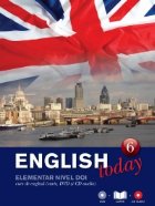English today - volumul 6. Elementar nivel doi