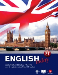 English today - volumul 21. Avansati nivel patru