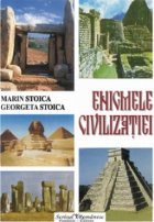 Enigmele civilizatiei