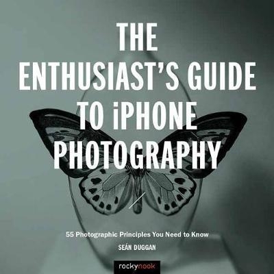Enthusiast's Guide to iPhone Photography