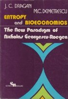 Entropy and Bioeconomics The New