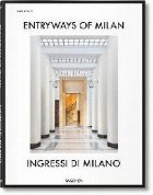 Entryways of Milan - Ingressi di Milano