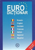 Eoro Dictionar Roman - Englez - German - Francez - Italian - Spaniol - Maghiar