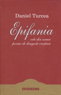 Epifania. Cele din urma poeme de dragoste crestina