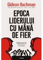 Epoca liderului cu mână de fier : cultul conducătorului şi ameninţarea la adresa democraţiei