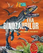 Era dinozaurilor şi a altor animale preistorice