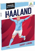 Erling Haaland : povestiri de pe teren