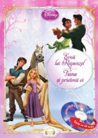 Eroii lui Rapunzel. Tiana si prietenii ei