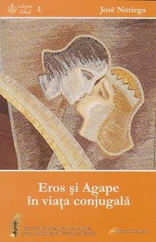 Eros si Agape in viata conjugala
