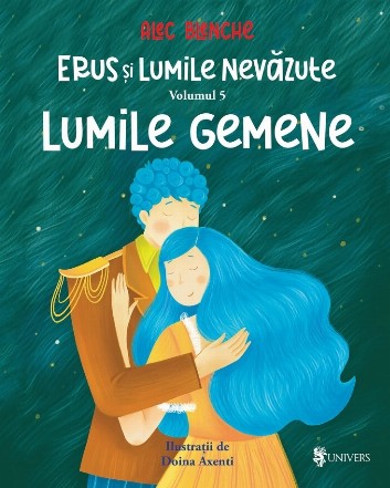Erus si Lumile nevazute. Volumul 5: Lumile gemene