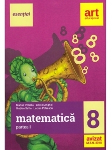 Esential. Matematica pentru clasa a VIII-a. Semestrul I