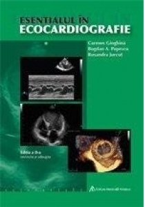Esentialul in ecocardiografie, Editia a II-a revizuita si adaugita