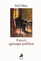 Eseuri aproape politice