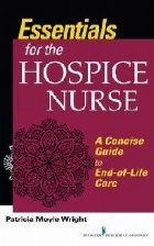 Essentials for the Hospice Care Nurse
