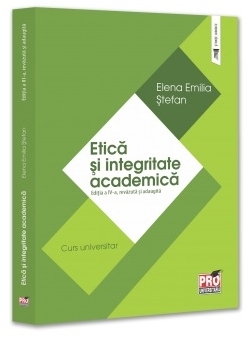 Etică şi integritate academică : curs universitar