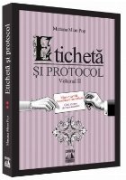 Eticheta si protocol. Volumul II. Masa e servita: comunicare nonverbala