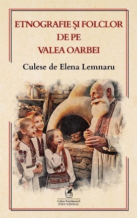 Etnografie şi folclor de pe Valea Oarbei