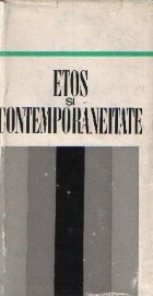 Etos si contemporaneitate Etos si contemporaneitate
