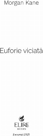 Euforie viciată