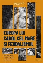 Europa lui Carol cel Mare şi feudalismul