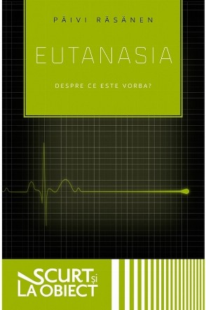 Eutanasia : despre ce este vorba?