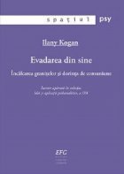 Evadarea din sine Incalcarea granitelor