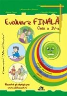 Evaluare finala - Clasa a IV-a. Limba romana, Matematica, Stiinte ale naturii, Educatie civica, Istorie, Geogr