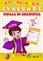 EVALUARE FINALA IN GRADINITA 3-4 ani - grupa mica