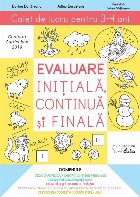 Evaluare initiala, continua si finala. Caiet de lucru pentru 3-4 ani