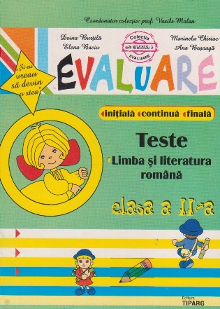 Evaluare initiala, continua, finala. Teste limba si literatura romana. Clasa a II-a