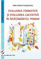 Evaluarea formativă şi evaluarea calitativă în învăţământul primar