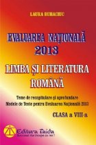 Evaluarea Nationala 2013. Limba si Literatura Romana, Clasa a VIII-a