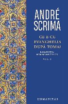 Ce e cu Evanghelia după Toma? : exerciţii hermeneutice - Vol. 1 (Set of:Ce e cu Evanghelia după Toma?Vol. 1