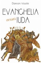Evanghelia versus Iuda Evanghelia versus Iuda