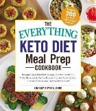 Everything Keto Diet Meal Prep Cookbook