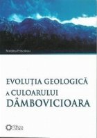 Evolutia geologica culoarului Dambovicioara