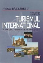 Evolutii si tendinte in turismul international - aspecte teoretice si practice