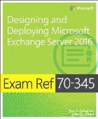 Exam Ref 70-345 Designing and Deploying Microsoft Exchange S