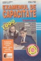 Examenul de capacitate 1999 - indrumar