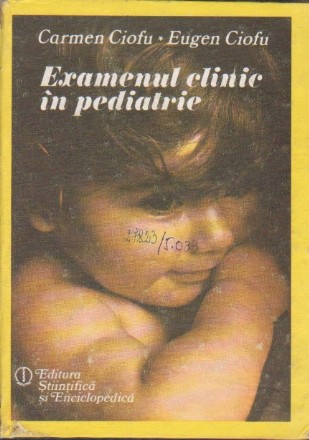 Examenul Clinic in Pediatrie (Ciofu)