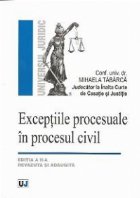 Exceptiile procesuale procesul civil editia