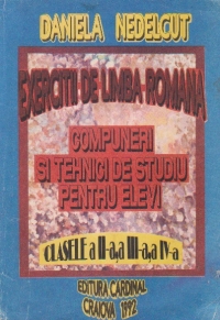 Exercitii de limba romana - Compuneri si tehnici de studiu pentru elevi