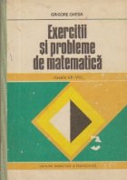 Exercitii si probleme de matematica, Clasele VII-VIII (Gheba)