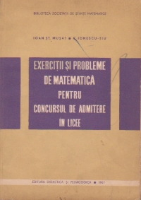 Exercitii si probleme de matematica pentru concursul de admitere in licee