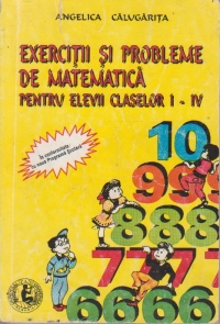 Exercitii si probleme de matematica pentru clasele I-IV