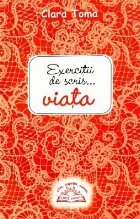 Exercitii de scris... viata