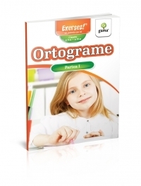 Exersez! Ortogramele (partea I)