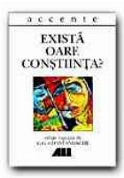 EXISTA OARE CONSTIINTA?
