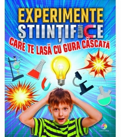 Experimente științifice care te lasă cu gura căscată