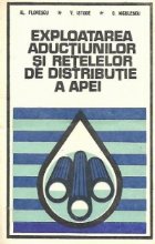 Exploatarea aductiunilor retelelor distributia apei
